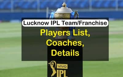 IPL 2022: Lucknow IPL team Players, Coaches, Details Revealed in the IPL 2022