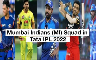 Mumbai Indians (MI) complete Squad in IPL 2022 - Prediction
