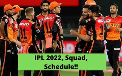 IPL 2022: Sunrisers Hyderabad (SRH) Squad 2022, Playing 11, Schedule. &nbsp;