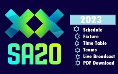 SA20 2023 Schedule, Dates, Venue, Teams, Time Tables, PDF and Live Broadcast