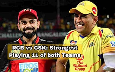 IPL 2023, RCB vs CSK - Strongest Playing 11 of both Teams