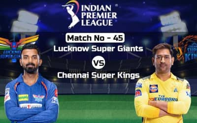 IPL 2023 LSG vs CSK: Lucknow Super Giants vs Chennai Super Kings | Live Score, Result | News and updates | IPL 2023 Match No 45