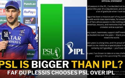 PSL is Bigger Than IPL? Faf du Plessis Chooses PSL Over IPL After 14 Iconic Seasons