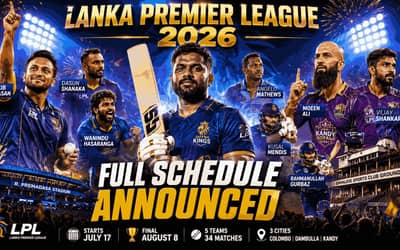 Lanka Premier League 2026 Schedule Announced: Defending Champions Jaffna Kings Begin Title Defence on July 17