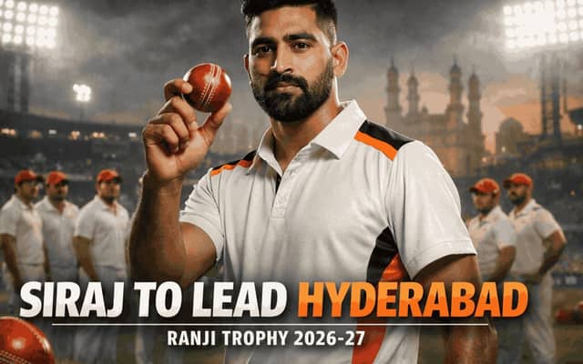 Mohammed Siraj Named Hyderabad Captain for Ranji Trophy 2026-27; Full Squad Announced